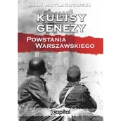 Historia Polski - Capital Kulisy genezy Powstania Warszawskiego - Matłachowski Jan - miniaturka - grafika 1