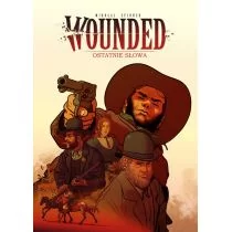 Ostatnie słowa. Wounded. Tom 2 - Komiksy dla dorosłych - miniaturka - grafika 1