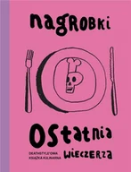 Książki kucharskie - Ostatnia wieczerza - Nagrobki - miniaturka - grafika 1