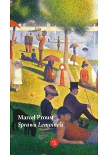 Eperons-Ostrogi Sprawa Lemoine'a Marcel Proust - Powieści i opowiadania Eperons-Ostrogi Sprawa Lemoine'a Marcel Proust - Powieści i opowiadania - miniaturka - grafika 3