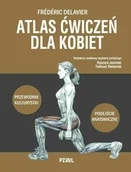 Sport i wypoczynek - Atlas ćwiczeń dla kobiet - Delavier Frederic, Tadeusz Stefaniak, Ryszard Jasiński - książka - miniaturka - grafika 1