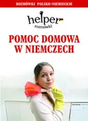 Książki do nauki języka niemieckiego - Kram Magdalena Depritz Pomoc domowa w Niemczech. Rozmówki polsko-niemieckie - miniaturka - grafika 1