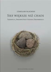 Falkowski Stanisław Siły większe niż chaos. - Książki o kulturze i sztuce - miniaturka - grafika 2