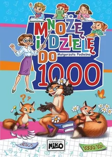 Małgorzata Podleśna Mnożę i dzielę do 1000 - Powieści i opowiadania - miniaturka - grafika 2
