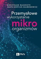 E-booki - nauka - Przemysłowe wykorzystanie mikroorganizmów - miniaturka - grafika 1