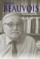 Pamiętniki, dzienniki, listy - Autobiografia i teksty wybrane - Daniel Beauvois - miniaturka - grafika 1