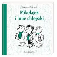 Baśnie, bajki, legendy - Nasza Księgarnia Mikołajek i inne chłopaki - René Goscinny, Jean Jacques Sempe - miniaturka - grafika 1