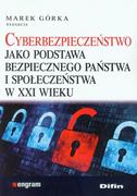 Prawo - Cyberbezpieczeństwo jako podstawa bezpiecznego państwa i społeczeństwa w xxi wieku - dostępny od ręki, wysyłka od 2,99 - miniaturka - grafika 1