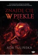 Powieści - Znajdę cię w piekle - Ada Tulińska - miniaturka - grafika 1