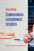 Finanse, księgowość, bankowość - Polskie Wydawnictwo Ekonomiczne Zaawansowana rachunkowość zarządcza. Wyd. 3 - Edward Nowak - miniaturka - grafika 1