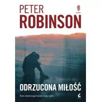 Sonia Draga Odrzucona miłość Peter Robinson [KSIĄŻKA] 9788381100984 - Powieści - miniaturka - grafika 1