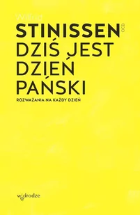 Dziś jest dzień Pański. Rozważania na każdy dzień - E-booki - religia - miniaturka - grafika 1