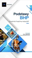 E-booki - biznes i ekonomia - Podstawy BHP. Poradnik dla Twojej firmy i służby BHP - miniaturka - grafika 1