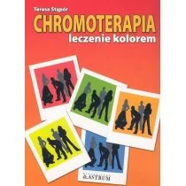 Astrum Teresa Stąpór Chromoterapia leczenie kolorem - Zdrowie - poradniki - miniaturka - grafika 1