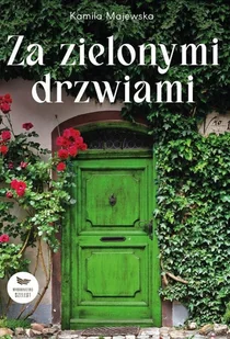 SZELEST Za zielonymi drzwiami - Kamila Majewska - Powieści - miniaturka - grafika 1