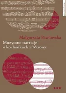 Książki o kulturze i sztuce - Muzyczne narracje o kochankach z Werony - miniaturka - grafika 1