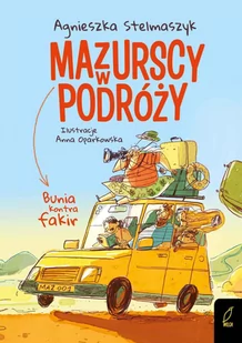Bunia kontra fakir. Mazurscy w podróży. Tom 1 - E-booki dla dzieci i młodzieży - miniaturka - grafika 1