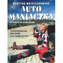 Burda książki Automaniaczka - Martyna Wojciechowska - Biografie i autobiografie - miniaturka - grafika 1