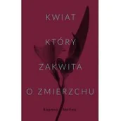 Powieści - Kwiat który zakwita o zmierzchu Używana - miniaturka - grafika 1