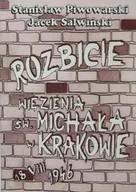 Historia Polski - Rozbicie więzienia św Michała w Krakowie 18 VIII 1946 - miniaturka - grafika 1