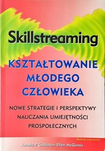 Skillstreaming kształtowanie młodego człowieka - Pedagogika i dydaktyka - miniaturka - grafika 1