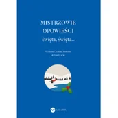 Opowiadania - Mistrzowie opowieści święta, święta.... - miniaturka - grafika 1