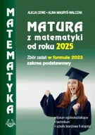 Podręczniki dla liceum - Matura z matematyki od roku 2025 w formule 2023 - Alicja Cewe, Alina Magyś Walczak - miniaturka - grafika 1