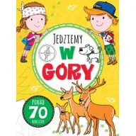 Książki edukacyjne - Wilga GW Foksal Zabawy w podróży Jedziemy w góry - Wilga - miniaturka - grafika 1