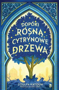 Dopóki rosną cytrynowe drzewa - Literatura obyczajowa - miniaturka - grafika 1