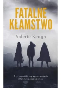 Fatalne kłamstwo - Thrillery - miniaturka - grafika 2