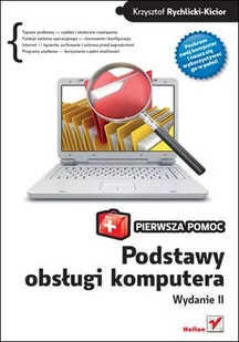 Podstawy obsługi komputera. Pierwsza pomoc. Wydanie II - E-booki - informatyka Podstawy obsługi komputera. Pierwsza pomoc. Wydanie II - E-booki - informatyka - miniaturka - grafika 1
