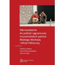 Wprowadzenie do polityki zagranicznej muzułmańskich państw Bliskiego Wschodu i Afryki Północnej - Polityka i politologia - miniaturka - grafika 1