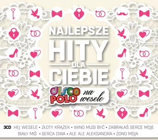 Najlepsze hity dla Ciebie Disco Polo na wesele CD) Various - Składanki muzyczne - miniaturka - grafika 1