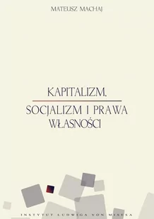 Kapitalizm, socjalizm i prawa własności - E-booki - biznes i ekonomia - miniaturka - grafika 1