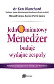 Ekonomia - Jednominutowy Menedżer Buduje Wydajne Zespoły Kenneth Blanchard,donald Carew,eunice Parisi-Carew - miniaturka - grafika 1