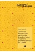 Podręczniki dla szkół wyższych - Zdarzenia artystyczne jako impuls transformujący miasto na przykładzie Łodzi po 1989 r. - Filanowski Błażej - książka - miniaturka - grafika 1