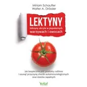 Książki medyczne - Lektyny Toksyny Ukryte W Popularnych Warzywach I Owocach Jak Bezpiecznie Jeść Produkty Roślinne I Usunąć Przyczynę Chorób Autoimmunologicznych Oraz Stanów Zapalnych Miriam Schaufler,walter A Drossl - miniaturka - grafika 1