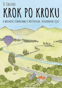Krok po kroku. O wolności finansowej i dostatnim, spełnionym życiu - E-booki - biznes i ekonomia - miniaturka - grafika 1