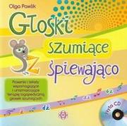 Pedagogika i dydaktyka - Głoski szumiące śpiewająco + CD - Olga Pawlik - miniaturka - grafika 1