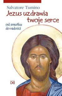 Jezus uzdrawia twoje serce - Religia i religioznawstwo - miniaturka - grafika 1