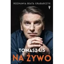 Tomasz Lis na żywo - Wywiady, wspomnienia - miniaturka - grafika 1