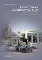 Nauki przyrodnicze - Przekształcenia małych miast w Polsce. Studium wybranych miast w strefie podmiejskiej Warszawy - miniaturka - grafika 1