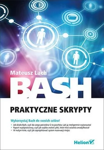 Bash. Praktyczne skrypty - E-booki - informatyka - miniaturka - grafika 1