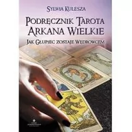 Ezoteryka - Podręcznik Tarota. Arkana Wielkie. Jak Głupiec zostaje Wędrowcem - miniaturka - grafika 1