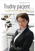 Książki medyczne - Trudny pacjent w gabinecie stomatologicznym - miniaturka - grafika 1
