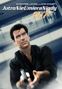 MGM Home Entertainment 007 James Bond: Jutro nie umiera nigdy - Filmy akcji DVD - miniaturka - grafika 1