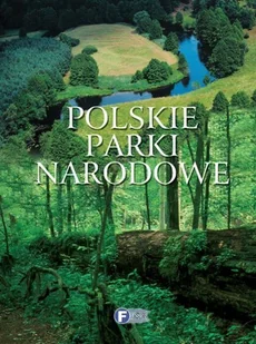Polskie parki narodowe - Albumy krajoznawcze - miniaturka - grafika 1