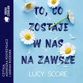 Audiobooki - romanse - To, co zostaje w nas na zawsze - miniaturka - grafika 1