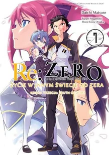 Waneko Re: Zero. Księga 3. Życie w innym świecie od zera Tappei Nagatsuki, Daichi Matsuse - Komiksy dla dorosłych - miniaturka - grafika 1