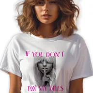 Zestawy upominkowe - BIAŁA KOSZULKA DAMSKA Krótki Rękaw PAY MY BILLS Zabawne Wzory Rozmiar XL - miniaturka - grafika 1